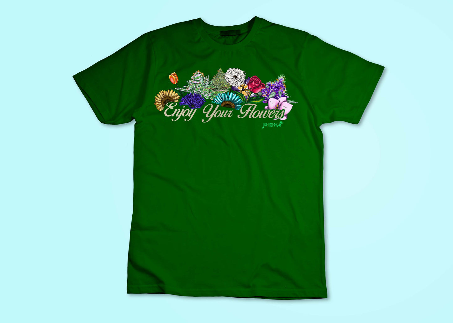 Enjoy Your Flowers ( Tan Words) (T-Shirt)
