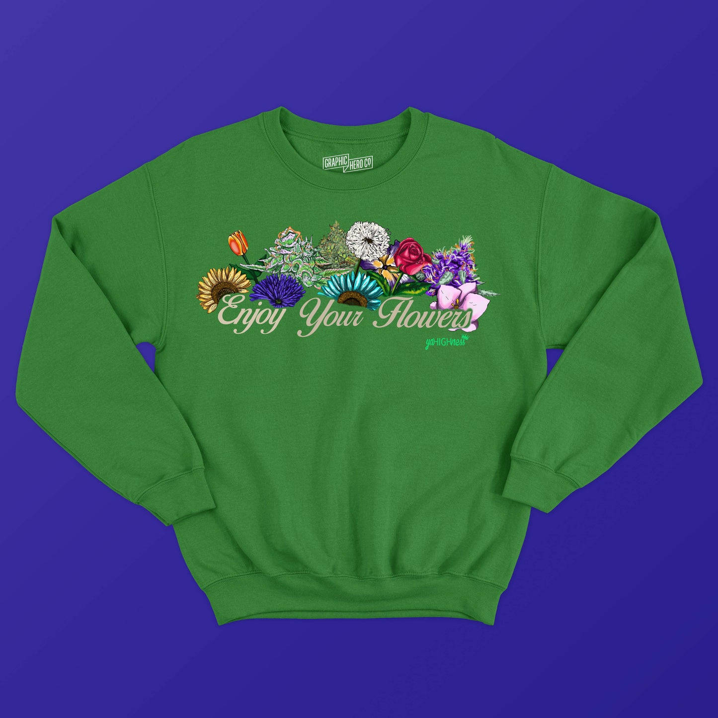 Enjoy Your Flowers (Tan Words)(Sweatshirts)