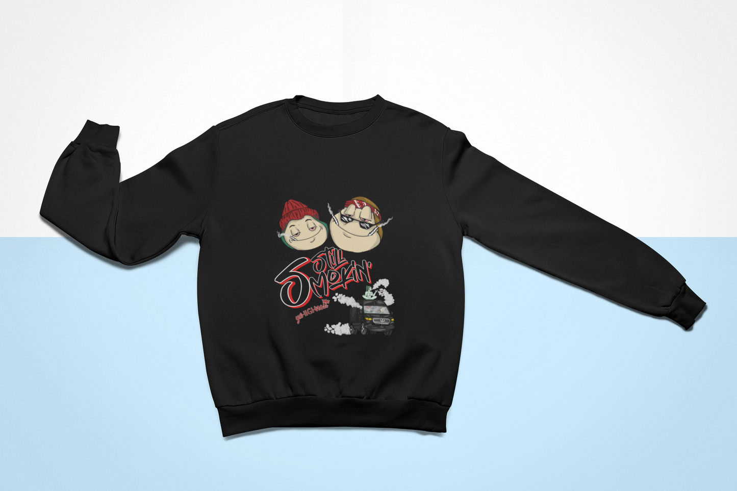 Still Smokin' Sweatshirt