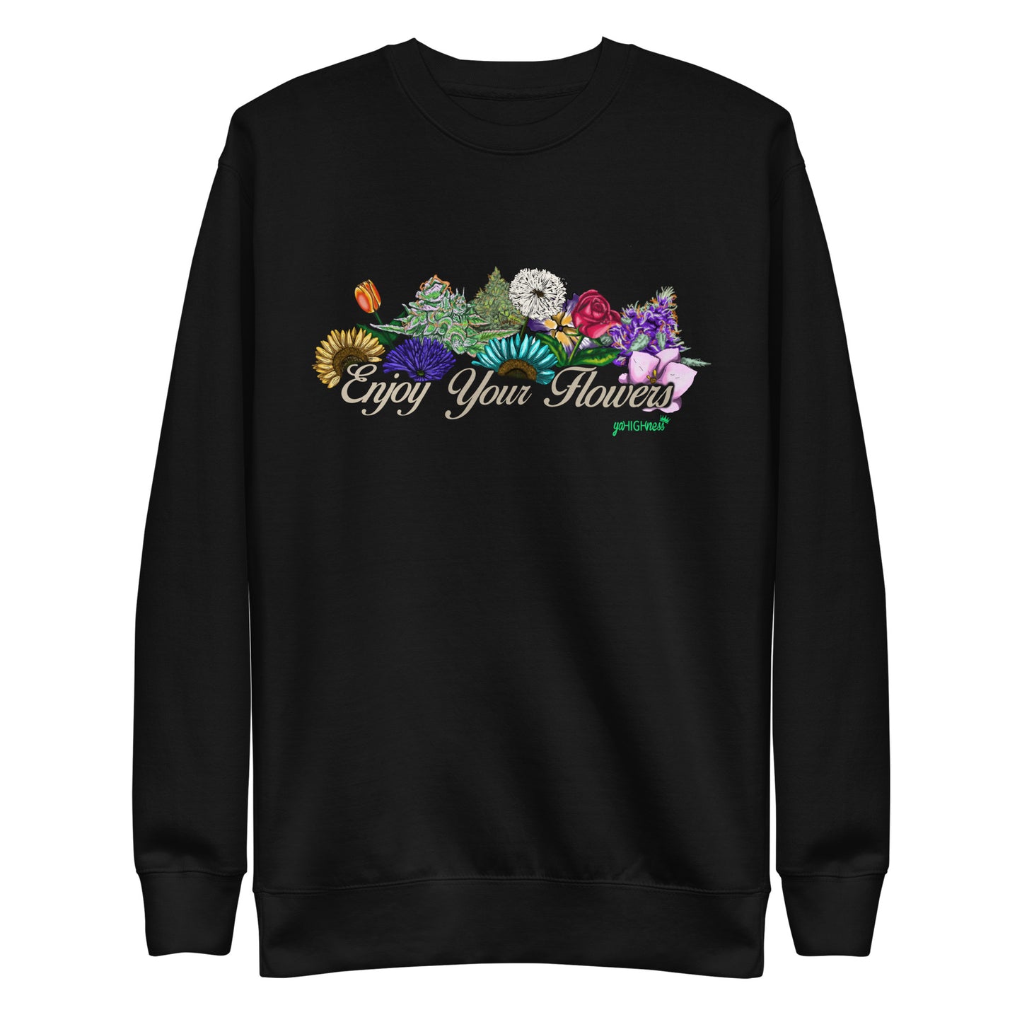 Enjoy Your Flowers Sweatshirt (Tan Letters)