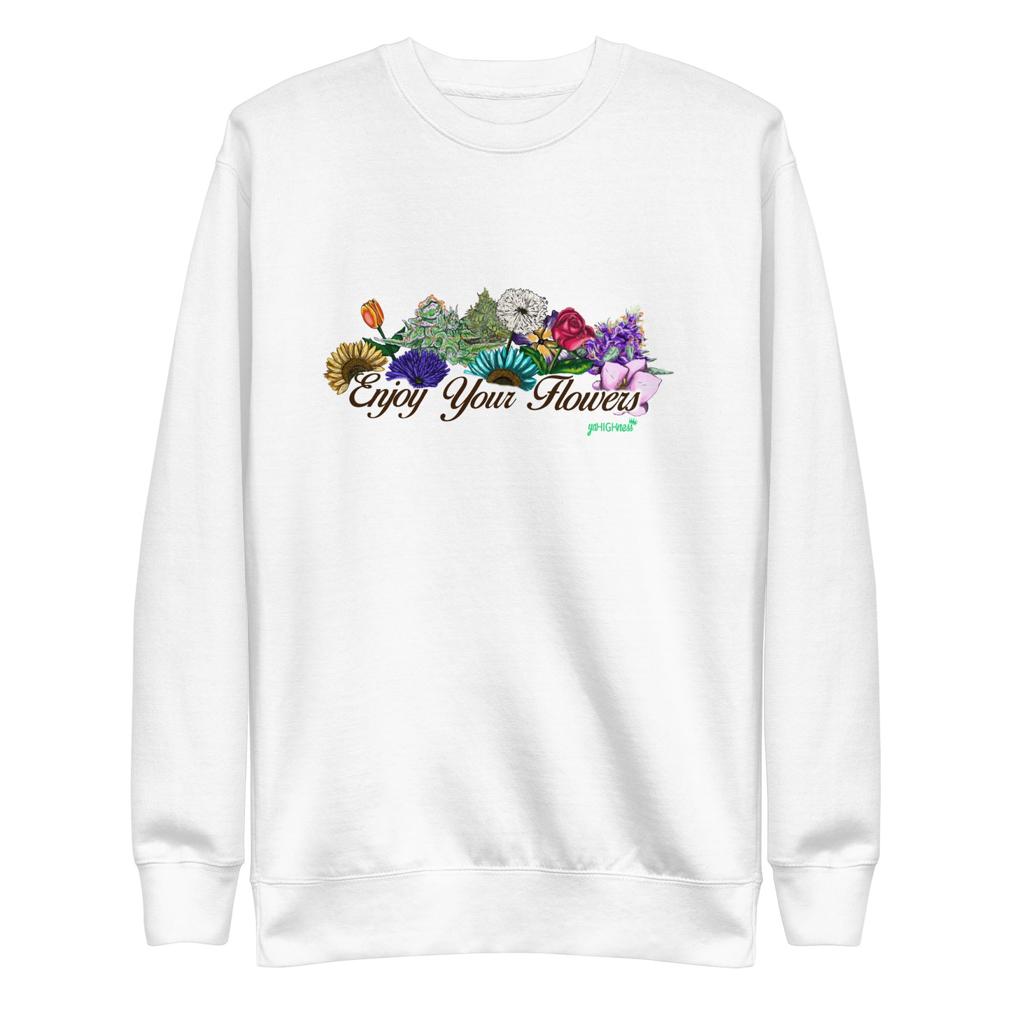 Enjoy Your Flowers Sweatshirt (Brown Letters)